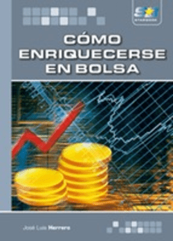 Cómo enriquecerse en bolsa de José Luis Herrero. Análisis y opinión del libro.